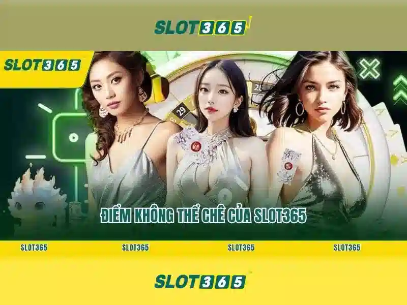 Slot365: Trải nghiệm casino máy xèng trực tuyến hàng đầu