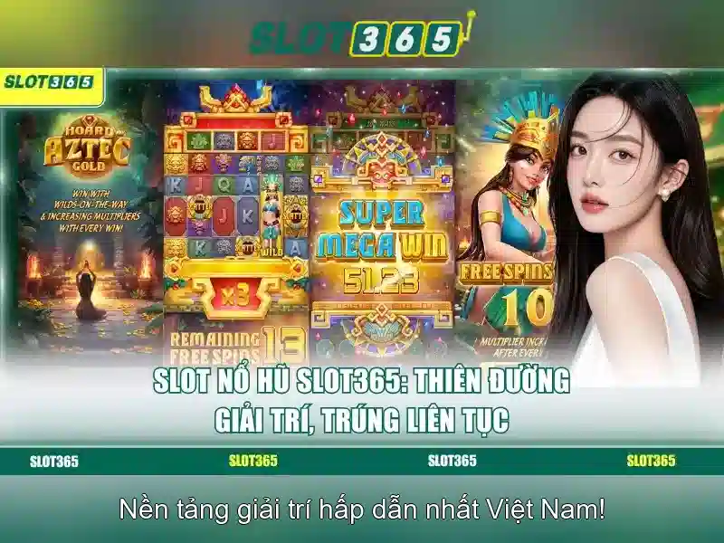 Slot365 - Cổng trò chơi xèng trực tuyến