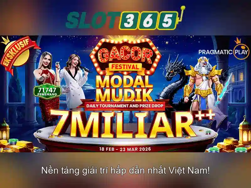 Slot365 - Trải nghiệm đánh bạc trực tuyến hàng đầu