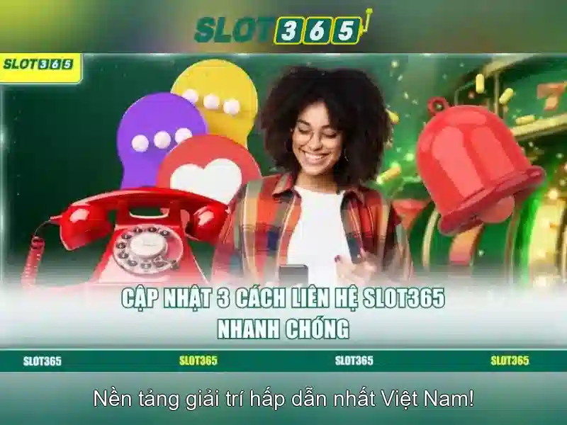 Slot365: Nền tảng slot trực tuyến dành cho người chơi Việt