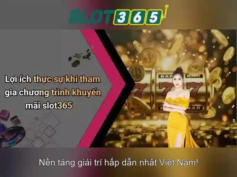 slot365 com1 – Tổng quan và trải nghiệm slot365 com1